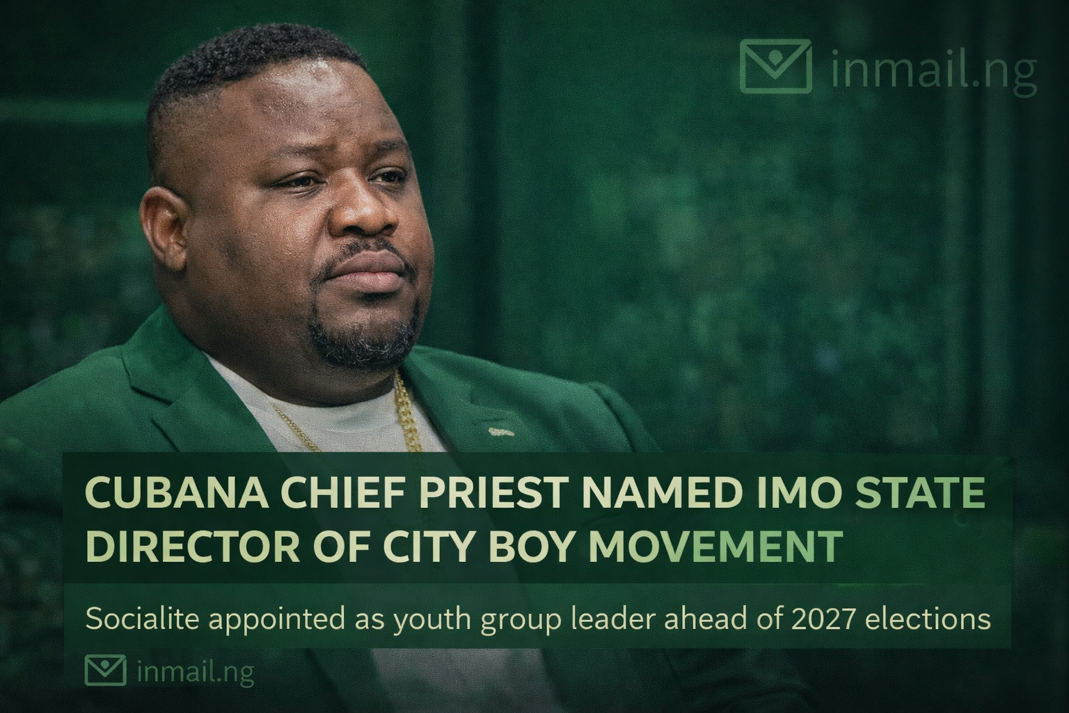 Cubana Chief Priest Named Imo State Director of City Boy Movement Ahead of 2027 Campaign
